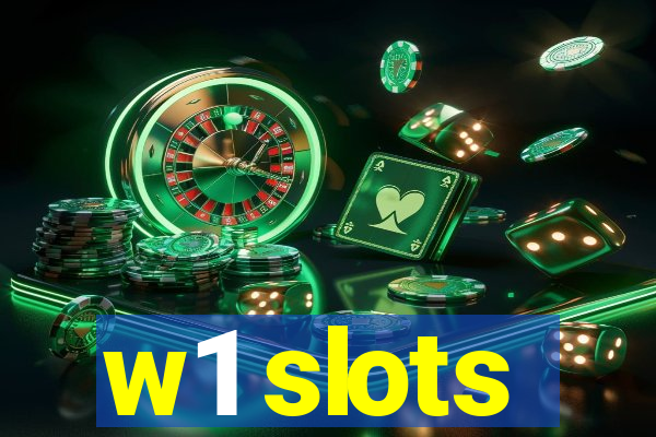 w1 slots